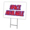 Signmission Space Available Yard Sign & Stake outdoor plastic coroplast window, C-1216 Space Available C-1216 Space Available - alternate 1